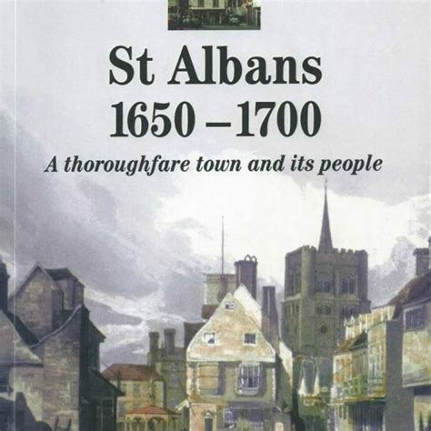 St Albans 1650-1700: A thoroughfare town and its people | Bookshop | St Albans History