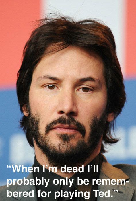 The 12 Most Depressing Keanu Reeves Quotes - BuzzFeed Mobile | words and things | Pinterest ...
