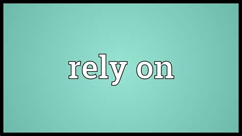 Rely on Meaning - YouTube