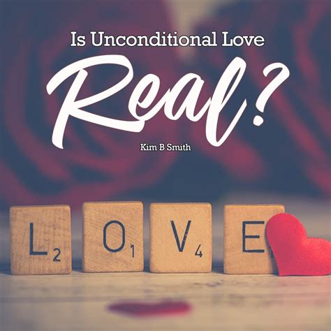 Love Unconditional Love…REALLY?