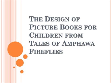 PPT - The Design of Picture Books for Children from Tales of Amphawa Fireflies PowerPoint ...