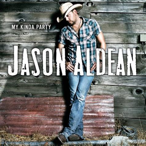 Jason Aldean album "My Kinda Party" [Music World]