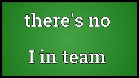 There's no I in team Meaning - YouTube