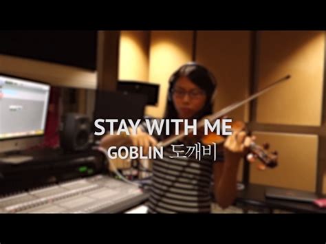 Stay With Me Violin Cover [Goblin 도깨비 OST Part 1] - YouTube