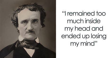 146 Edgar Allan Poe Quotes About Life, Death, And Everything In Between ...