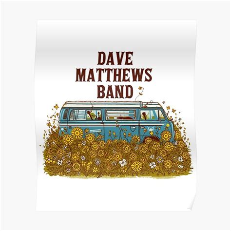 "Dave tour - Dave Matthews Band" Poster for Sale by fankhatuyoe | Redbubble