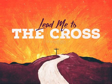 Lead Me to the Cross Worship Church PowerPoint | Clover Media