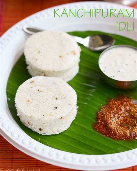 Kanchipuram idli recipe, flavour packed Kanchipuram idli - Raks Kitchen