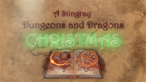 A Stingray Dungeons and Dragons Christmas 2019 - How The Grorc Stole ...