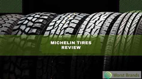 Michelin Tires Review 2024 [Our Tested Results] - Worst Brands