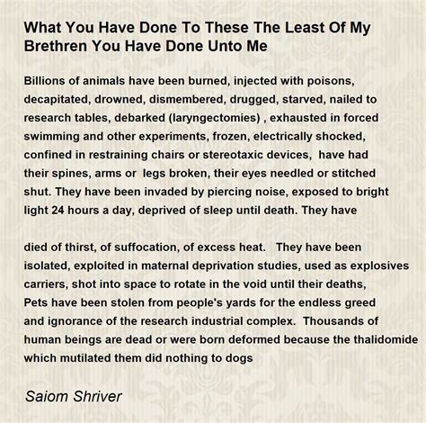 What You Have Done To These The Least Of My Brethren You Have Done Unto Me by Saiom Shriver ...