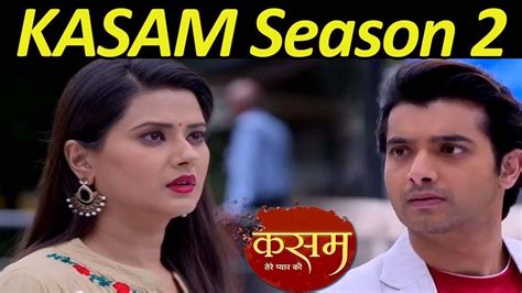 Kasam Season 2 Cast : Season 2, 5 years of kasam🔥, back, kasam season 2 ...