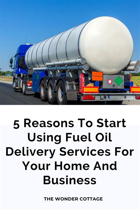 5 Reasons To Start Using Fuel Oil Delivery Services For Your Home And Business - The Wonder Cottage