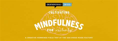 Cultivating Mindfulness for Creativity | CreativeMornings/San Diego