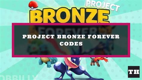 Project Bronze Forever Codes (January 2025) - Try Hard Guides