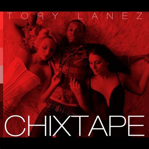 Tory Lanez - Chixtape Lyrics and Tracklist | Genius