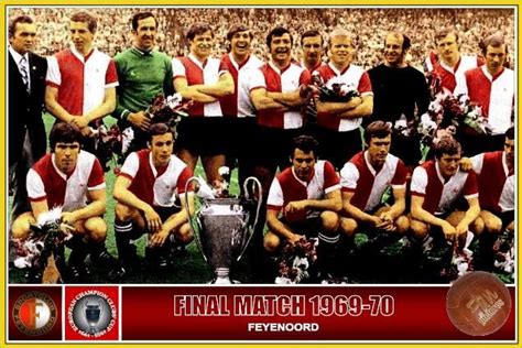 1969/70 Feyenoord | Champions league final, Champions league, British ...