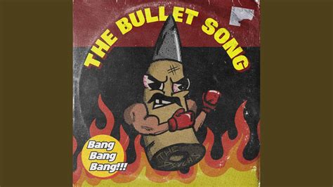 The Bullet Song - YouTube