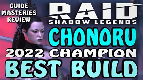 RAID SHADOW LEGENDS / CHONORU BEST BUILD 2022 / GUIDE MASTERIES REVIEW for champion - YouTube