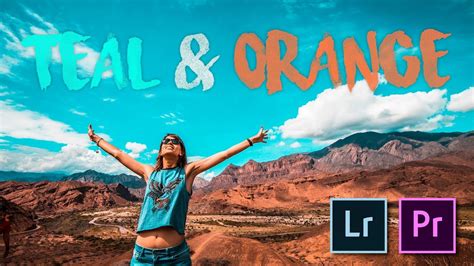 Como hacer efecto TEAL & ORANGE en FOTOS y VIDEOS | Look cinematográfico - YouTube