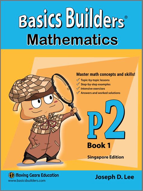 Basics Builders Mathematics Step-By-Step Practice For Second Grade / Grade 2 / Primary 2 Book 1 ...