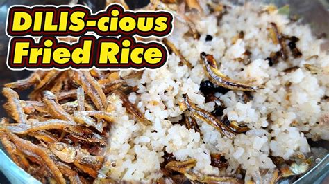 Dilis- cious Fried Rice | Pinoy Fried Rice | Filipino Style - YouTube