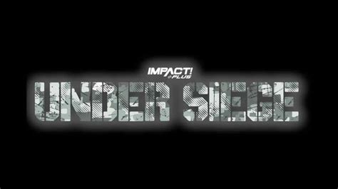 IMPACT Wrestling Announces Date & Location For Under Siege - WrestleTalk