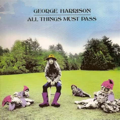 All Things Must Pass - George Harrison ~ mtfjblog