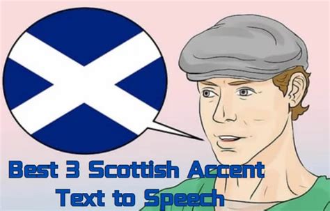 Generate Scottish Accent via Text to Speech Voice Generator!