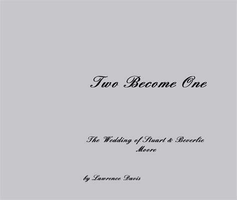 Two Become One by Lawrence Davis | Blurb Books