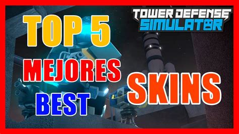 Roblox Tower Defense Simulator | TOP 5 BEST SKINS | MIS SKINS FAVORITAS 🙌🙌 - YouTube