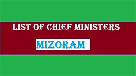 Chief Ministers of Mizoram (1972-2023)- First Chief Minister of Mizoram ...