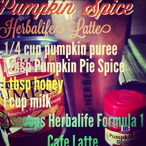 Yummy pumpkin spice HERBALIFE latte shake! Perfect shake for the fall. Interested in this ...