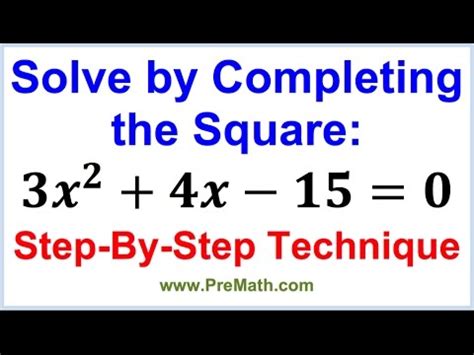 Solve by Completing the Square: Step-by-Step Technique - YouTube