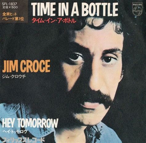 Jim croce images | 45cat - Jim Croce - Time In A Bottle / Hey Tomorrow - Philips - Japan ...