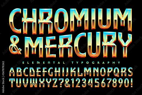 Vector Font Alphabet; Chromium and Mercury is a Beveled Reflective Lettering Style with Echoes ...