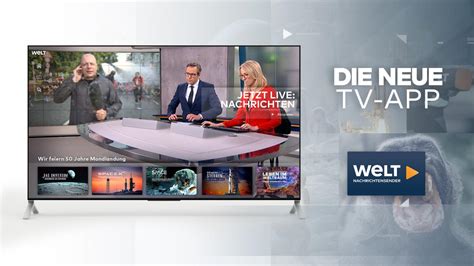 Die neue WELT Nachrichtensender TV-App - Live TV - Nachrichten & Dokus on demand streamen - WELT