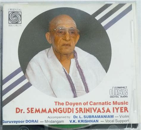 The Doyen of Carnatic Music by Dr. Semmangudi Srinivas Iyer Audio CD - 163-164 ( 2 cd pack ...