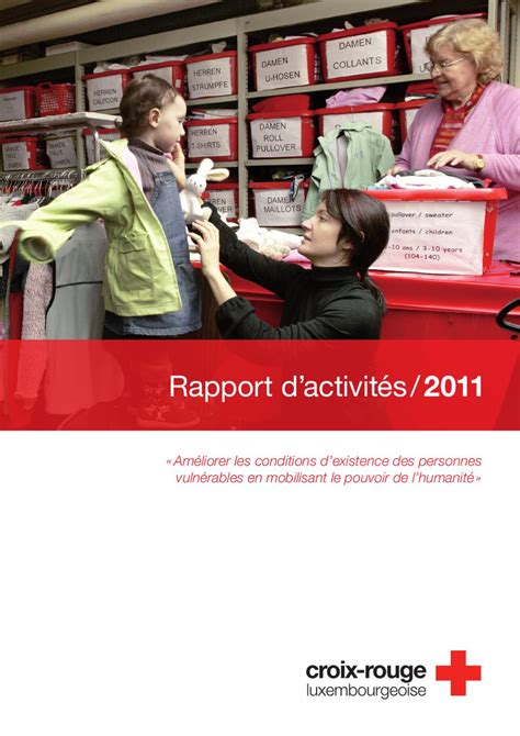 Rapport d'activités Croix-Rouge luxembourgeoise 2011 by Croix-Rouge luxembourgeoise - Issuu