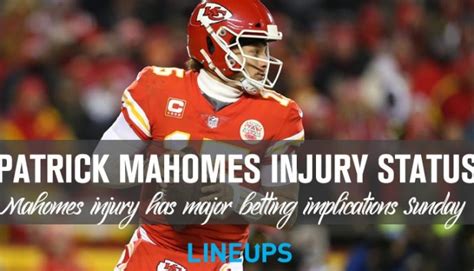 Patrick Mahomes Injury Status Could Impact Betting Markets this Sunday