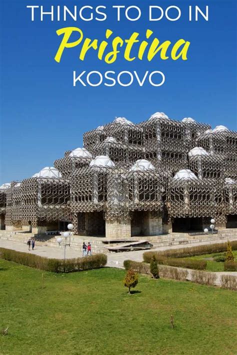 What to do in Pristina, Kosovo | Balkans Travel Guide