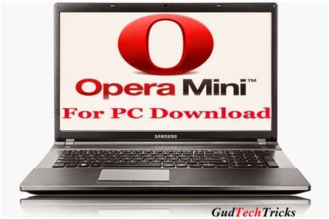 Opera Mini For PC Windows 7/8/XP