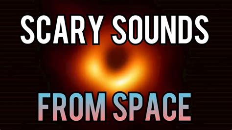 Top Scary Sounds from Space! - YouTube