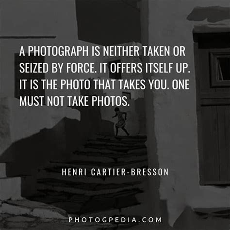 The Greatest Henri Cartier-Bresson Quotes - Photogpedia