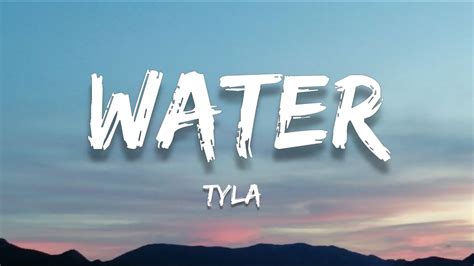 TYLA - WATER (LYRICS) - YouTube