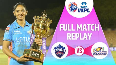 Watch Replay: Final - Delhi Capitals Vs Mumbai Indians Video Online(HD) On JioCinema