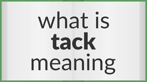 Tack | meaning of Tack - YouTube