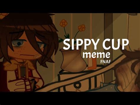 |(FNAF)|Sippy Cup|Animation/Gacha Meme|my AU| - YouTube