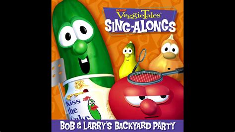 VeggieTales Sing-Alongs: Bob and Larry's Backyard Party (Dialogue Bits ...