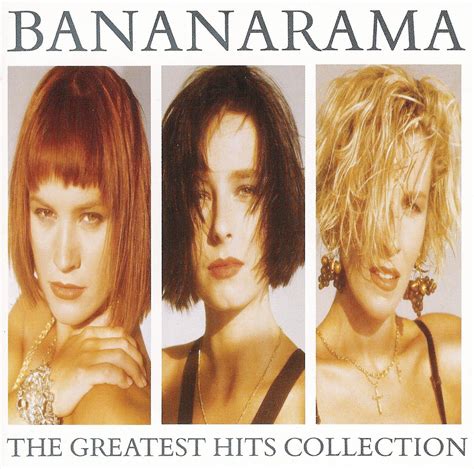 The Greatest Hits Collection - Bananarama — Listen and discover music at Last.fm